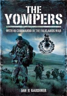 The Yompers : With 45 Commando in the Falklands War