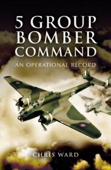 5 Group Bomber Command : An Operational Record