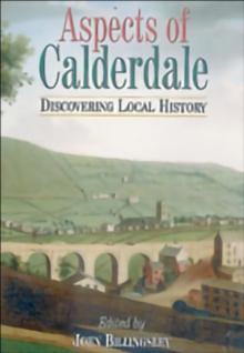 Aspects of Calderdale : Discovering Local History