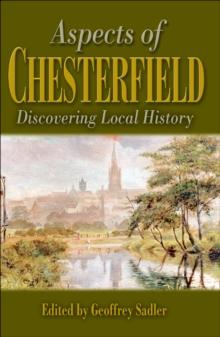 Aspects of Chesterfield : Discovering Local History