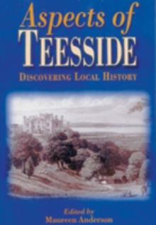 Aspects of Teeside : Discovering Local History