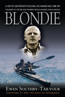 Blondie : A Life of Lieutenant-Colonel HG Hasler DSO,OBE, RM