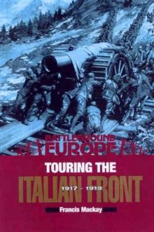 Touring the Italian Front, 1917-1919