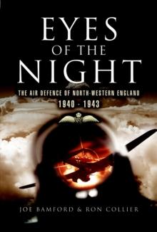 Eyes of the Night : Air Defence of North-western England, 1940-41