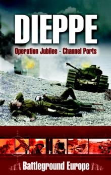 Dieppe : Operation Jubilee-Channel Ports