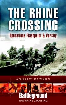 The Rhine Crossing : Operations Flashpoint & Varsity