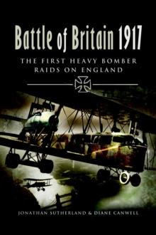 Battle of Britain 1917 : The First Heavy Bomber Raids on England