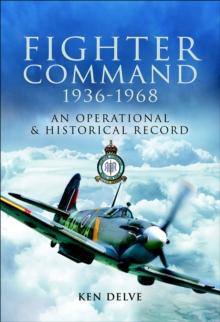 Fighter Command, 1936-1968 : An Operational & Historical Record