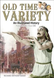 Old Time Variety : An Illustrated History