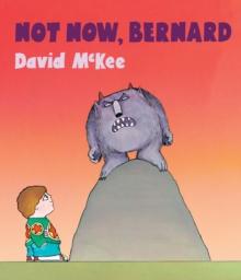 Not Now, Bernard : Board Book