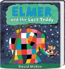 Elmer and the Lost Teddy : Board Book