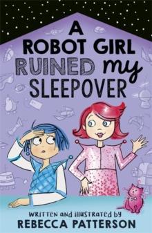 A Robot Girl Ruined My Sleepover