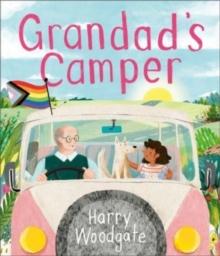 Grandad's Camper : A Picture Book For Children That Celebrates LGBTQIA+ Families