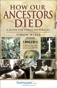 How Our Ancestors Died : A Guide for Family Historians