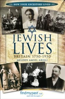 Jewish Lives : Britain 1750-1950