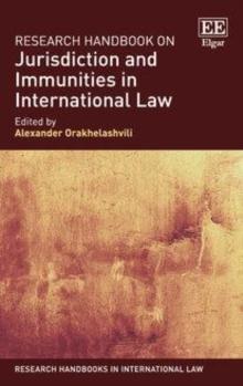 Research Handbook on Jurisdiction and Immunities in International Law