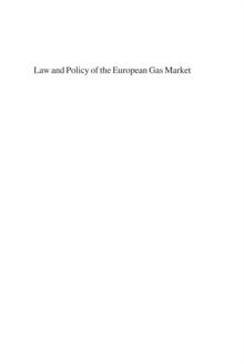 Law and Policy of the European Gas Market