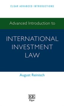 Advanced Introduction to International Investment Law