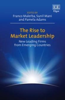 Rise to Market Leadership : New Leading Firms from Emerging Countries