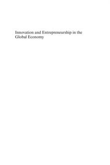 Innovation and Entrepreneurship in the Global Economy : Knowledge, Technology and Internationalization