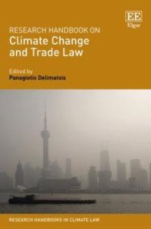 Research Handbook on Climate Change and Trade Law