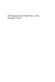 Regional and Urban Policy of the European Union : Cohesion, Results-Orientation and Smart Specialisation