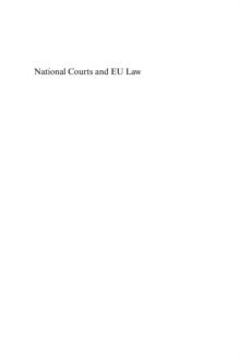 National Courts and EU Law : New Issues, Theories and Methods