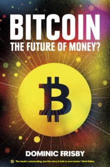 Bitcoin : The Future of Money?