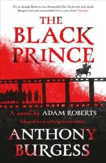 The Black Prince : Adapted from an original script by Anthony Burgess