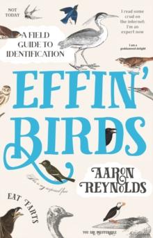 Effin' Birds : A Field Guide to Identification