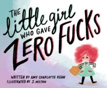 The Little Girl Who Gave Zero Fucks