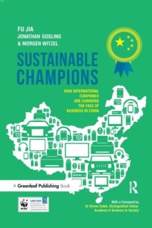 Sustainable Champions : How International Companies are Changing the Face of Business in China