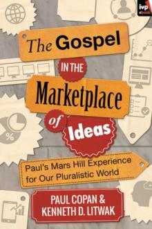 The Gospel in the Marketplace of Ideas