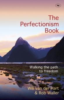 The Perfectionism Book : Walking the Path to Freedom