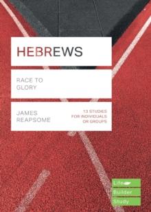 Hebrews (Lifebuilder Study Guides) : Race to Glory