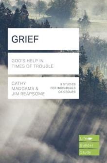 Grief (Lifebuilder Study Guides) : God's Help in Times of Sorrow