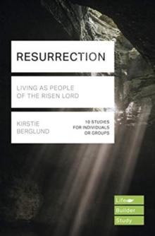 Resurrection (Lifebuilder Study Guides) : Living as People of the Risen Lord