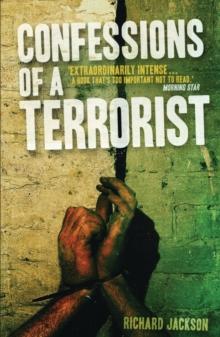 Confessions of a Terrorist : A Novel