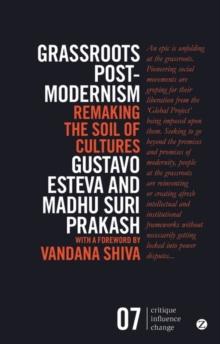 Grassroots Postmodernism : Remaking the Soil of Cultures