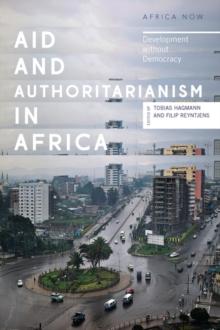 Aid and Authoritarianism in Africa : Development without Democracy