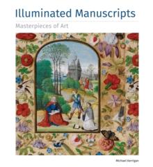 Illuminated Manuscripts Masterpieces of Art