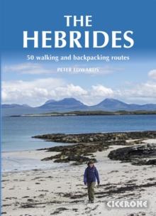 The Hebrides : 50 Walking and Backpacking Routes