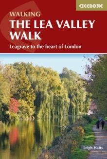 The Lea Valley Walk : Leagrave to the heart of London