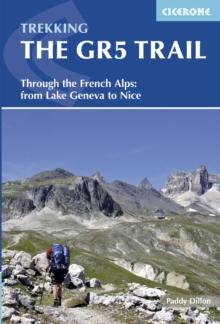 The GR5 Trail : Through the French Alps from Lake Geneva to Nice