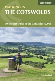 Walking in the Cotswolds : 30 circular walks in the Cotswolds AONB