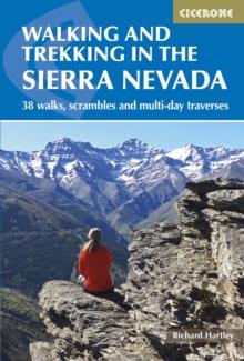 Walking and Trekking in the Sierra Nevada : 38 walks, scrambles and multi-day traverses