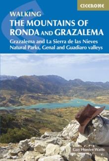 The Mountains of Ronda and Grazalema : Grazalema and La Sierra de las Nieves Natural Parks, Genal and Guadiaro valleys