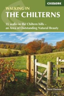 Walking in the Chilterns : 35 walks in the Chiltern hills - an Area of Outstanding Natural Beauty