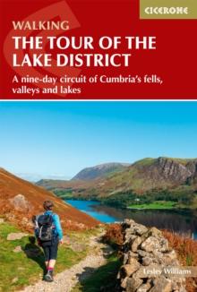 Walking the Tour of the Lake District : A nine-day circuit of Cumbria's fells, valleys and lakes