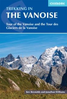 Trekking in the Vanoise : Tour of the Vanoise and the Tour des Glaciers de la Vanoise